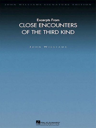 EXCERPTS FROM CLOSE ENCOUNTERS OF THE THIRD KIND